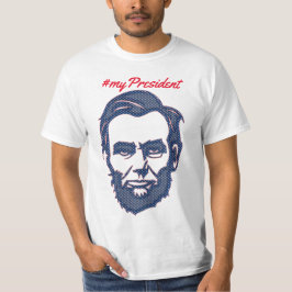 Mein Präsident der Vereinigten Staaten Abraham Lin T-Shirt
