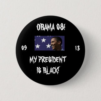 MEIN PRÄSIDENT IS BLACK! BUTTON