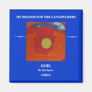 MEIN PRAYER FÜR DIE LANGFELDER MAGNET