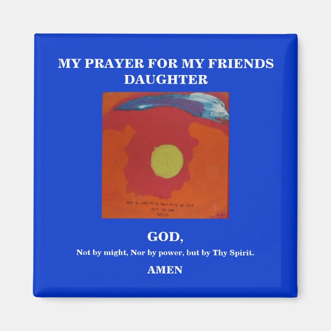 MEIN PRAYER FÜR MEINE FREUNDE DAUGHTER MAGNET (Vorne)