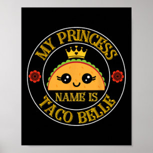 Mein Prinzessinnenname ist Taco Belle Lustig Cinco Poster