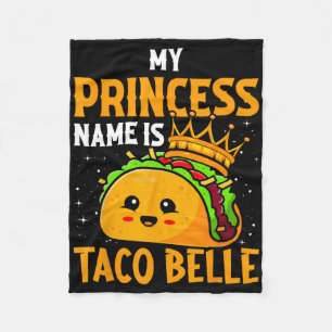 Mein Prinzessinnenname ist Taco Belle - Lustiger R Fleecedecke
