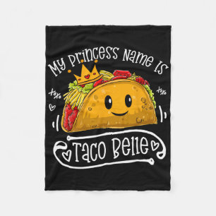 Mein Prinzessinnennname ist Taco Belle Lustiger Sp Fleecedecke