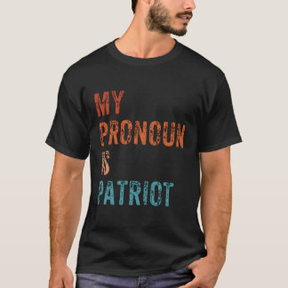 Mein Pronoun ist Patriot Republikaner Konservativ T-Shirt