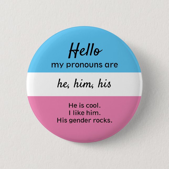 Mein Pronouns-Knopf, Er hat Pronouns Button (Vorderseite)