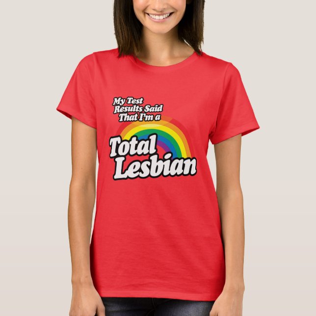 MEIN PRÜFERGEBNISSE SAGTE LESBIAN T-Shirt (Vorderseite)