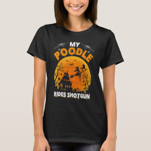 Mein Pudel fährt Schrotflinte Pudel Hund Hallowee T-Shirt