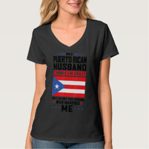 mein puerto ricanischer Mann denkt Puerto rico Pue T-Shirt