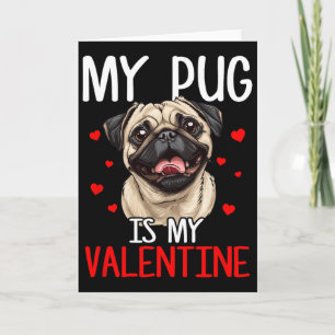 Mein Pug ist mein Valentinsgruß Karte