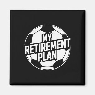 Mein Rentenplan Fußball Sport Byll Footbyll Spiel Magnet