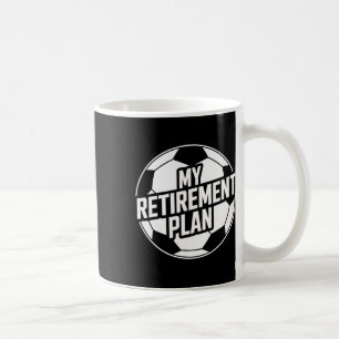 Mein Rentenplan Fußball Sport Ll Fußball Spieler G Kaffeetasse