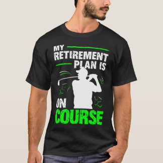 Mein Rentenplan ist auf Kurs Golf Opa T-Shirt