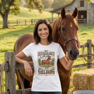 Mein Rentenplan ist ein Wallach Lustiger Bauernhof T-Shirt