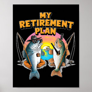 Mein Rentenplan ist lustiger Fisch Angel Fischangl Poster
