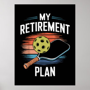 Mein Rentenplan Pickleball-Spieler Poster