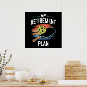 Mein Rentenplan Pickleball-Spieler Poster