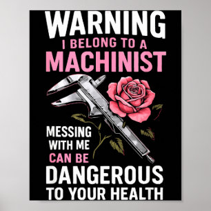 Mein Ritter in Maschinist Frau Freundin Lustiges A Poster