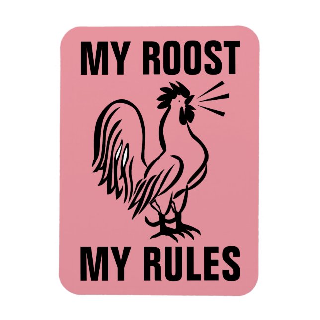 MEIN ROOST MEINE REGELN ROOSTER MAGNETS MAGNET (Vertikal)
