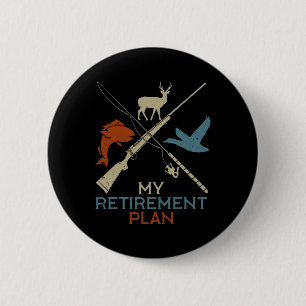 Mein Ruhestandsplan Jagd auf Jäger Grandfat Button