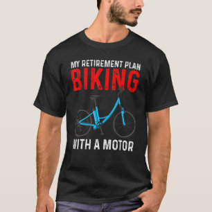 Mein Ruhestandsplan mit dem Motorrad T-Shirt