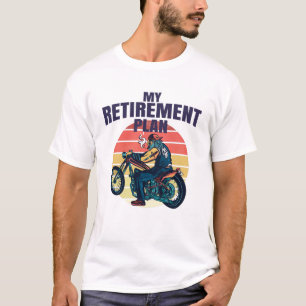 Mein Ruhestandsplan Motorrad T-Shirt