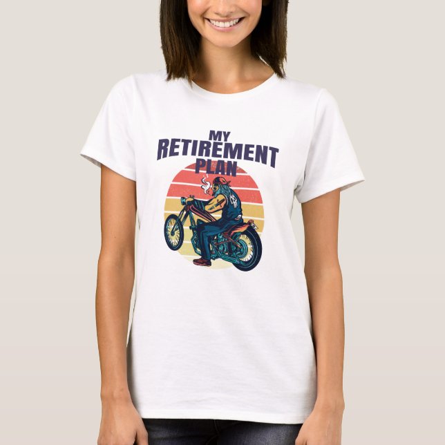 Mein Ruhestandsplan Motorrad T-Shirt (Vorderseite)