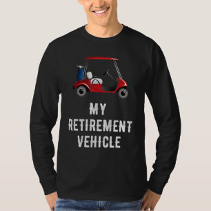 Mein Ruhestättenfahrzeug Witziger Golfwagen T-Shirt