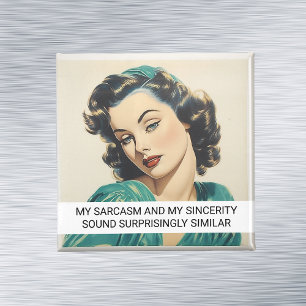 Mein Sarcasm Funny Retro 50er Sprichwort Magnet
