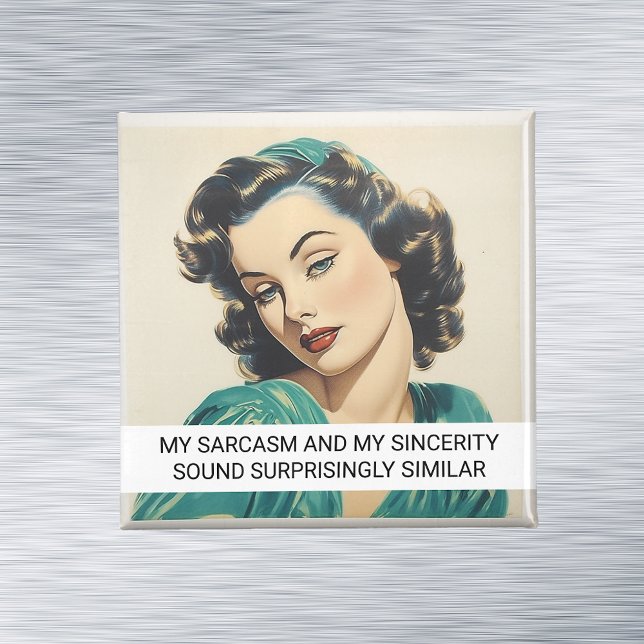 Mein Sarcasm Funny Retro 50er Sprichwort Magnet (Von Creator hochgeladen)