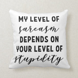 Mein Sarkasmus hängt ab Kissen