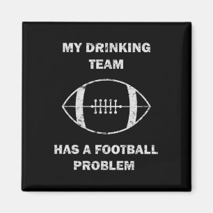 Mein Saufteam hat ein Fußballproblem Fußball M Magnet