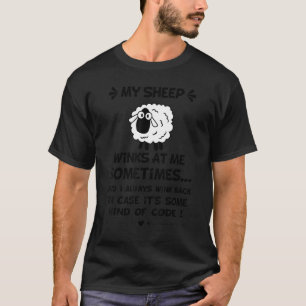 Mein Schaf zwinkert mir manchmal zu_2 T-Shirt