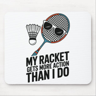 Mein Schläger bekommt mehr Action als ich Funny Ba Mousepad
