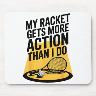 Mein Schläger bekommt mehr Action als ich Funny Ba Mousepad