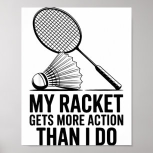 Mein Schläger bekommt mehr Action als ich Funny Ba Poster