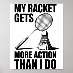 Mein Schläger bekommt mehr Action als ich Lustiges Poster