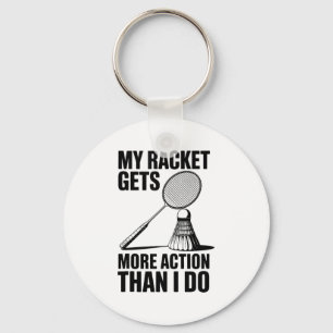 Mein Schläger bekommt mehr Action als ich Lustiges Schlüsselanhänger