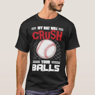 Mein Schläger wird deine Bälle Baseballschläger fü T-Shirt