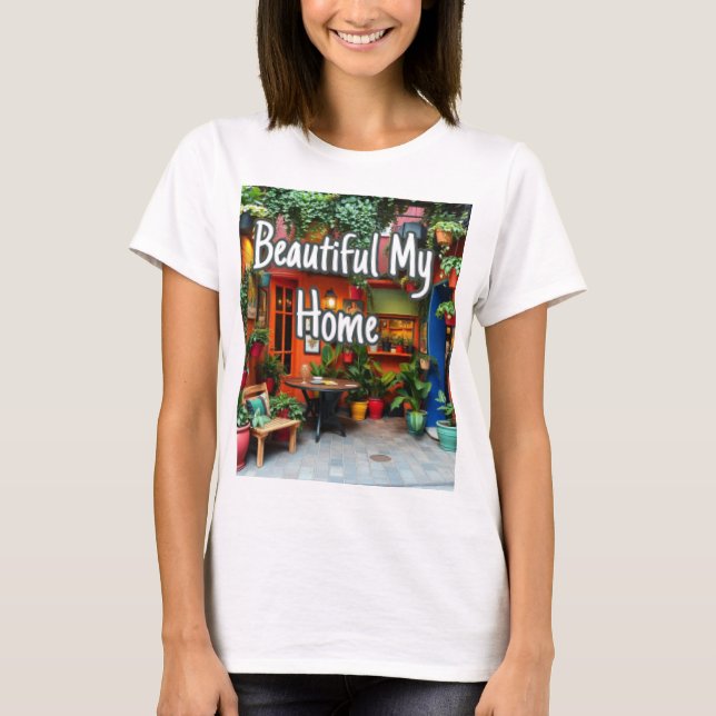 Mein schönes Zuhause  T-Shirt (Vorderseite)