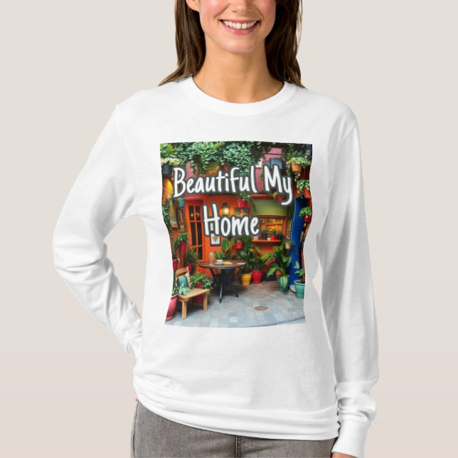 Mein schönes Zuhause  T-Shirt (Vorderseite)