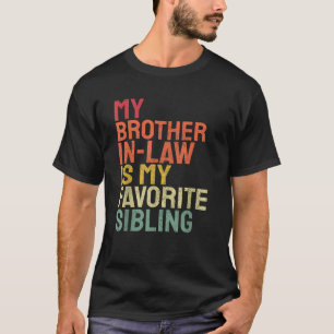 Mein Schwager ist mein Lieblingsgeschwister Retro T-Shirt