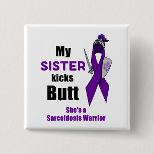 Mein Schwester Kicks Hintern Sarcoidose Warrior Bu Button