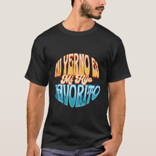 Mein Schwiegersohn ist das Lieblingskind Mi Yerno T-Shirt