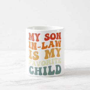 Mein Schwiegersohn ist mein Lieblingskind Family G Kaffeetasse