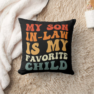 Mein Schwiegersohn ist mein Lieblingskind Family G Kissen