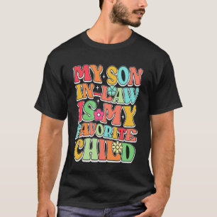 Mein Schwiegersohn ist mein Lieblingskind Groovy M T-Shirt
