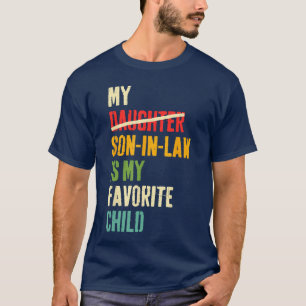 Mein Schwiegersohn ist mein Lieblingskind Humor Va T-Shirt