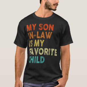Mein Schwiegersohn ist mein Lieblingskind Junge Mä T-Shirt