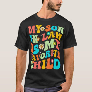 Mein Schwiegersohn ist mein Lieblingskind Lustiges T-Shirt