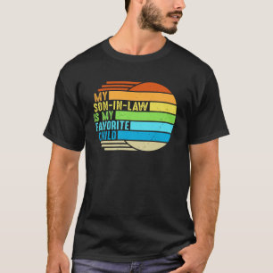 Mein Schwiegersohn ist mein Lieblingskind Mama Fam T-Shirt